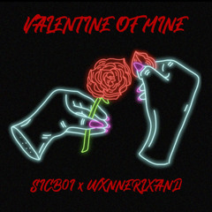 Valentine Of Mine w/ wxnnerlxnd (prod.osak)