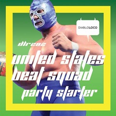 DLR282 UNITED STATES BEAT SQUAD-Party Starter