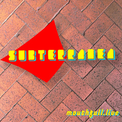Subterranea w/ River Rosa - September 19th 2025