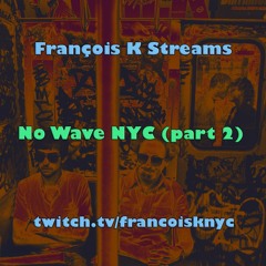 No Wave NYC (pt 2)