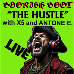 The Hustle Live (ft.Antone E \ X5)