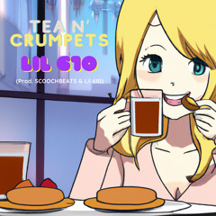 Tea & Crumpets (Prod. SCOOCHBEATS & Lil 610)
