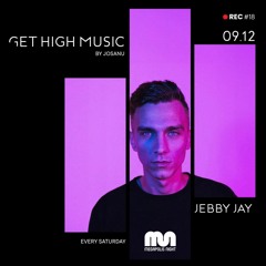 Get High Music By Josanu - Guest JEBBY JAY (MegapolisNight Radio) rec#18