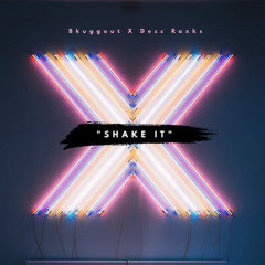 Bkuggout X Dess Raxks - "Shake It"