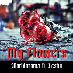 My Flowers (Radio Edit) [feat. Lesha]