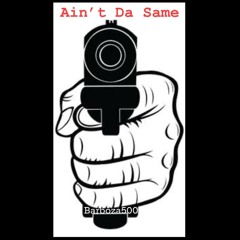 Ain’t Da Same | made on the Rapchat app (prod. by Raegotthis)