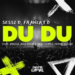 Aquila Feat Francky D, Sessi D - Du Du [OUT NOW]