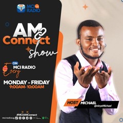 AM CONNECT On MCI Radio 14TH SEP 2023