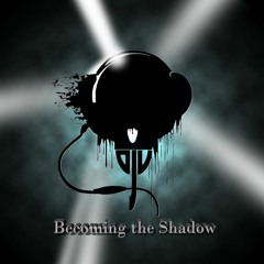 Becoming The Shadow