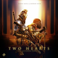 Danny Rayel & Andrew Haym - Two Hearts (Vocal Version) (feat. Alessandra Paonessa)
