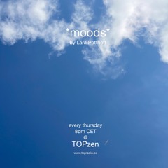 *moods* by Lara Potthoff @ TOPzen 22.06.2023