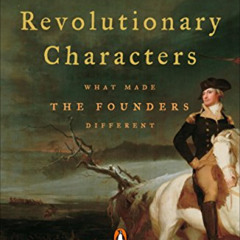 [READ] EPUB 💓 Revolutionary Characters: What Made the Founders Different by  Gordon