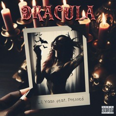 Dracula (feat. pressed)