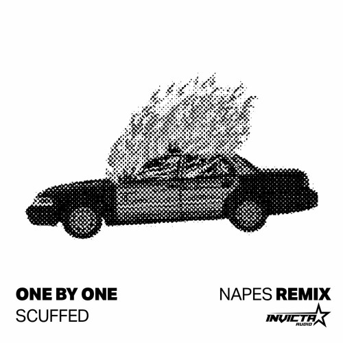 Scuffed - One By One [Napes Remix] (10K FREE DOWNLOAD)