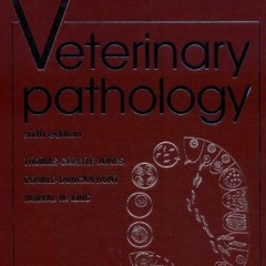 ACCESS KINDLE PDF EBOOK EPUB Veterinary Pathology by  Thomas Carlyle Jones,Ronald Duncan Hunt,Norval