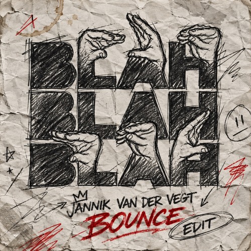Blah Blah Blah (Bounce Edit)
