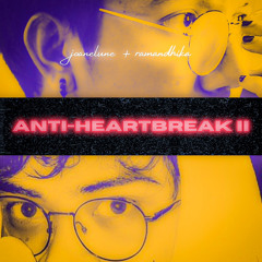 ANTI-HEARTBREAK II ft. Ramandhika