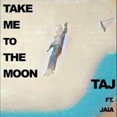 Take Me To The Moon (Slap House) by Taj