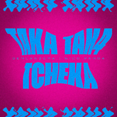 TACA TAC4 TCHEKA - DERLANZERA - NICO PARGA - REMIX STEREO LOVE