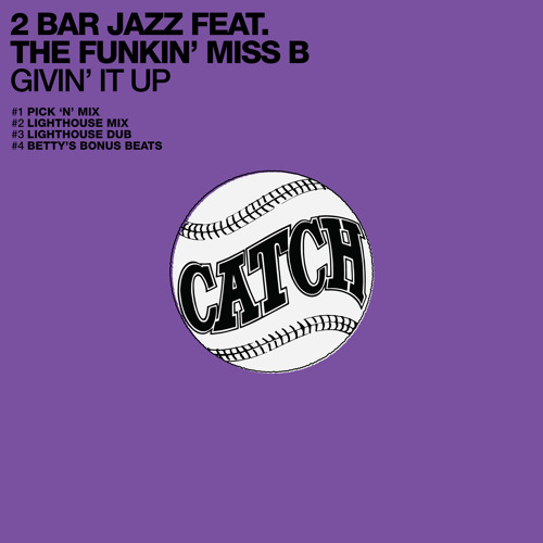 Givin' It Up (Pick n' Mix) [feat. The Funkin' Miss B]