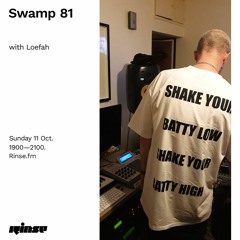 Swamp 81 with Loefah - 11 October 2020