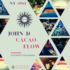 John D - Cacao Flow (NY2021)