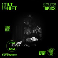 Brixx | Electro Techno | Tilt Shift Tuesday 26th Mar 2024