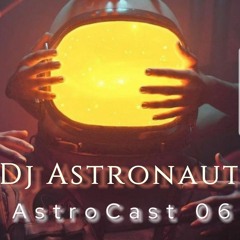 Dj Astronaut - AstroCast 06.mp3
