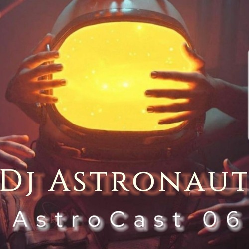 AstroCast 06 - Afro House