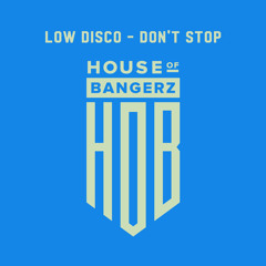 BFF117 Low Disco - Don't Stop (FREE DOWNLOAD)
