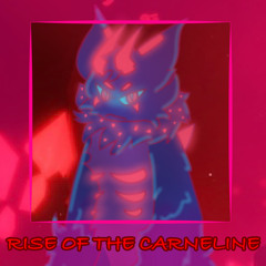 Rise of the Carneline