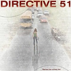 [FREE] EPUB 💑 Directive 51 (Daybreak Series) by  John Barnes &  Susan Ericksen [KIND