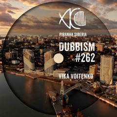 DUBBISM #262 - Vika Voitenko