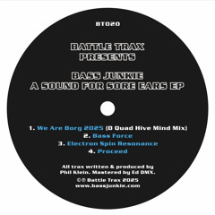 Bass Junkie - A Sound For Sore Ears EP (Battle Trax 020)