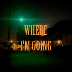 WHERE IM GOING PROD BY BEZIMENI