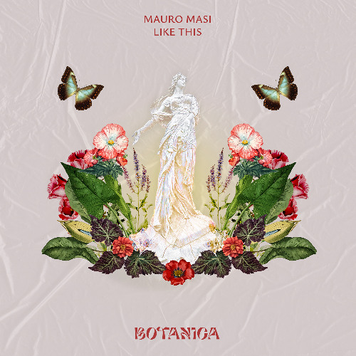 Mauro Masi - Like This [Botanica]