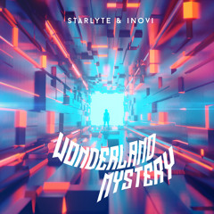 Starlyte & Inovi - Wonderland Mystery