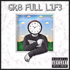 Gr8full L1F3! - haFxded