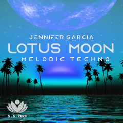 Jennifer Garcia Live! @ Lotus Moon Gathering 5 . 5 . 2023