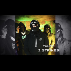 Tunde - 2 Strikes
