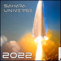 Sahara Universe 2022 Mixed by DJ Tony Magic
