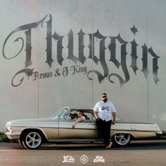 Revus & JKING - THUGGIN