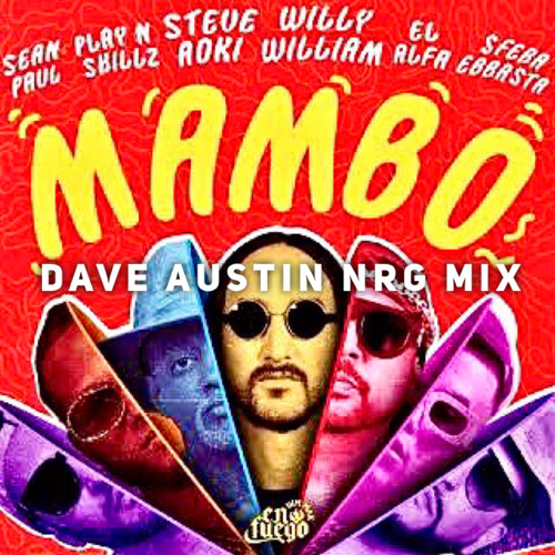 Dave Austin X Steve Aoki - Mambo (NRG Mix)