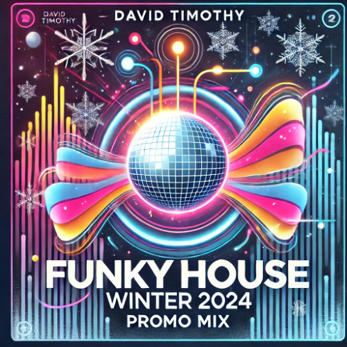 David Timothy - Funky House Winter Warm Up 2024