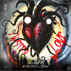 Foussy - Twisted Love