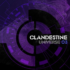 The DJs Stoneface & Terminal CLANDESTINE UNIVERSE 03 mixed by Paul Denton