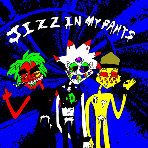 Jizz in my pants (Feat. KAMATAYAN, xnknown) [Prod. CL!PPED]