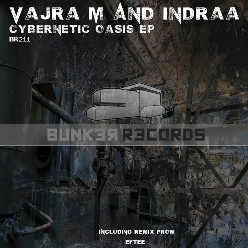 [ASG BR211] Vajra M And Indraa - Cybernetic Oasis EP Preview