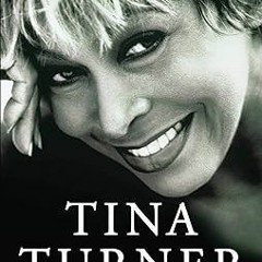 [Ebook] Reading My Love Story PDF By  Tina Turner (Author)