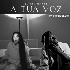 Gloria Groove x BLANC - A Tua Voz (#REMIX)